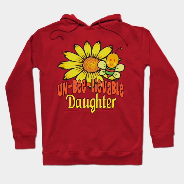 Unbelievable Daughter Sunflowers and Bees Hoodie by FabulouslyFestive